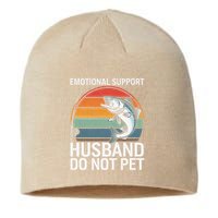 Emotional Support Husband Do Not Pet Sustainable Beanie