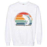 Emotional Support Husband Do Not Pet Garment-Dyed Sweatshirt