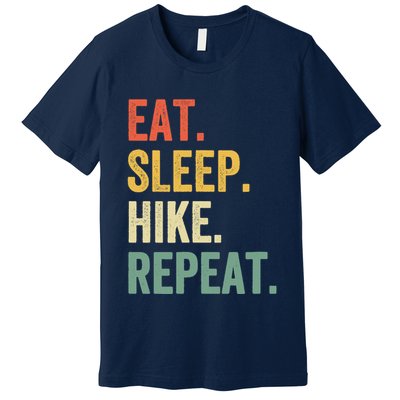 Eat Sleep Hike Repeat Funny Hiker Vintage Hiking Premium T-Shirt