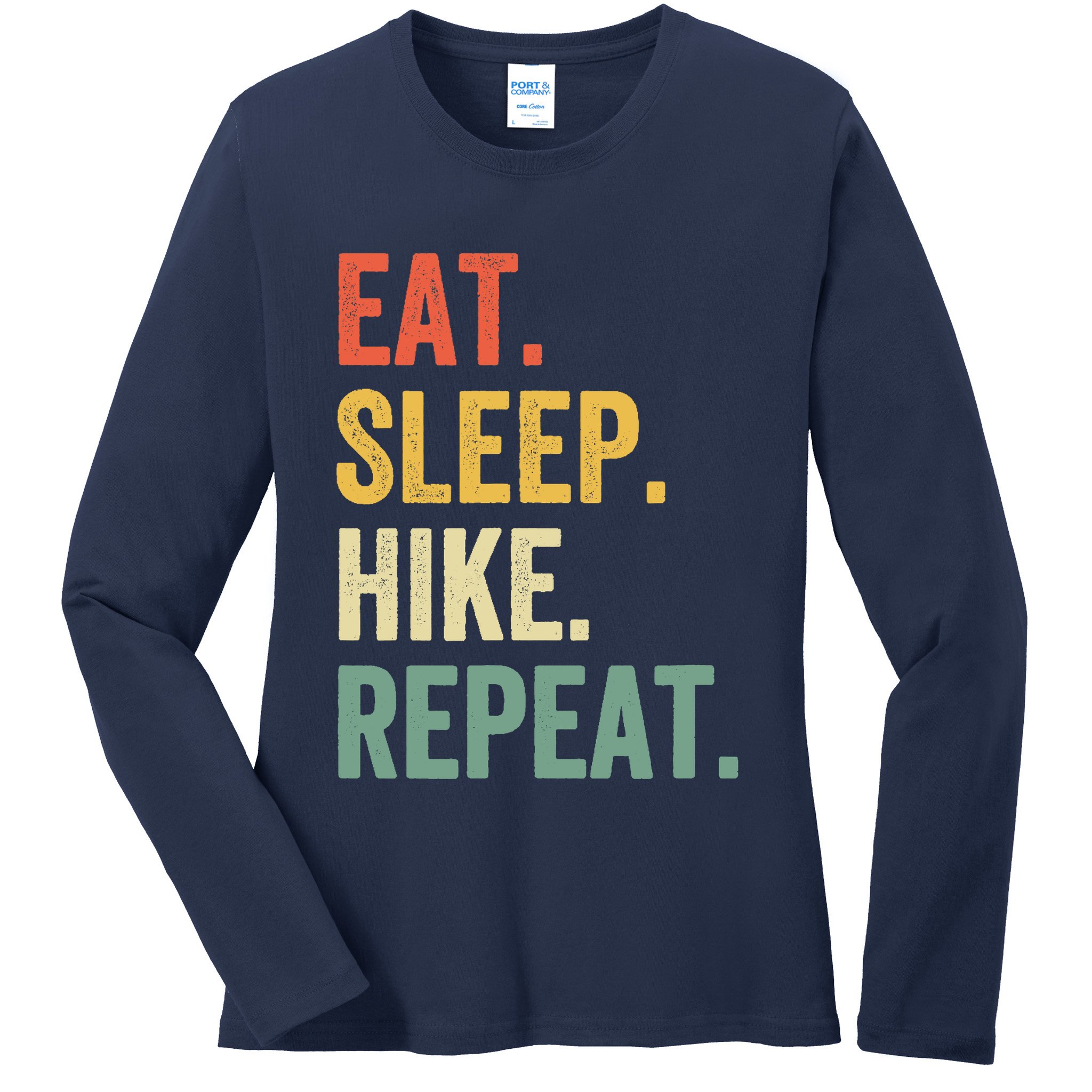 Eat Sleep Hike Repeat Funny Hiker Vintage Hiking Ladies Long Sleeve Shirt