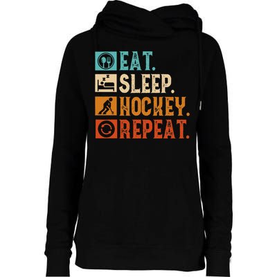 Eat Sleep Hockey Repeat Ice Hockey Womens Funnel Neck Pullover Hood