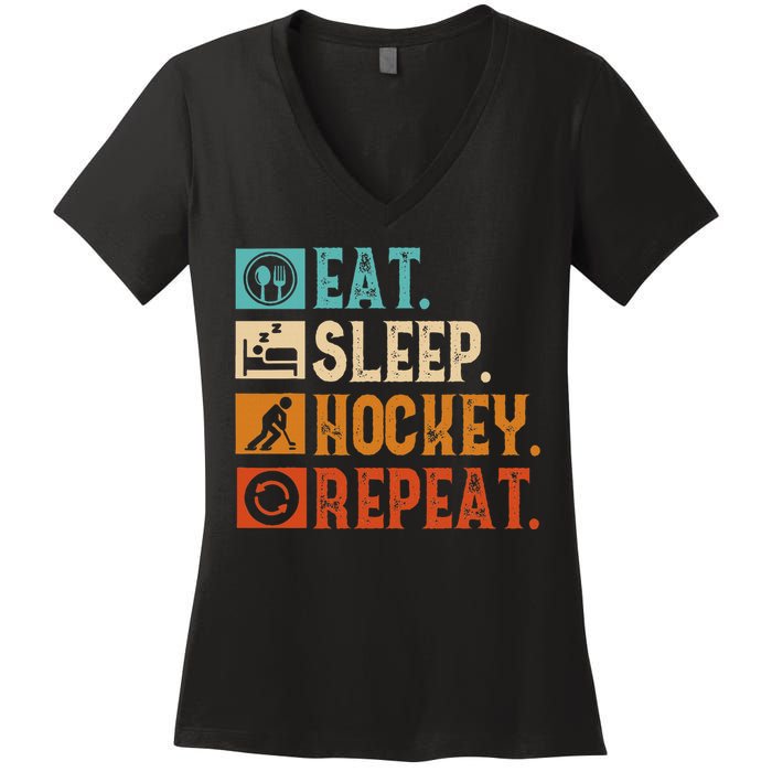 Eat Sleep Hockey Repeat Ice Hockey Women's V-Neck T-Shirt