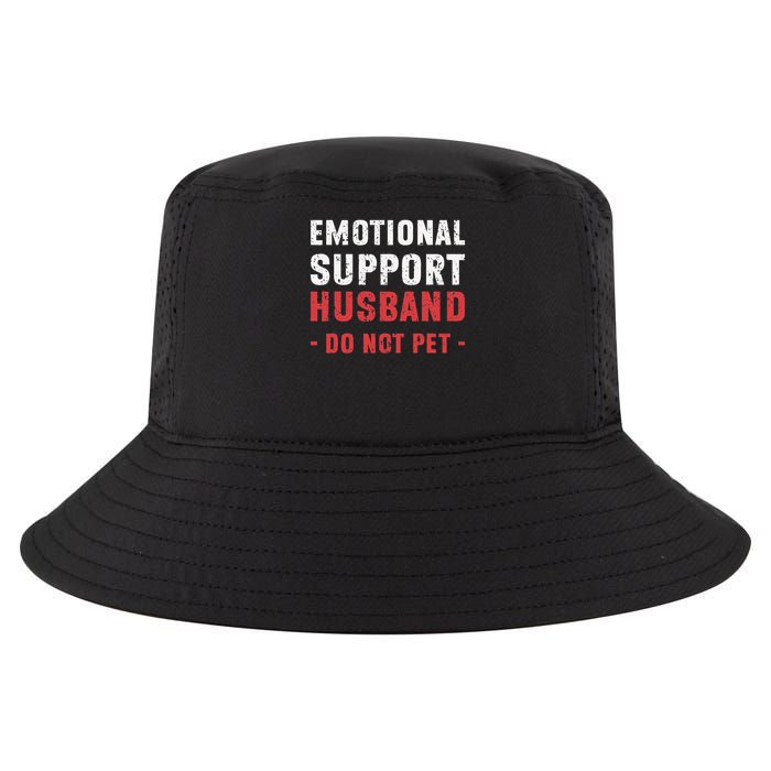 Emotional Support Husband Do Not Pet Funny Dad Husband Papa Cool Comfort Performance Bucket Hat