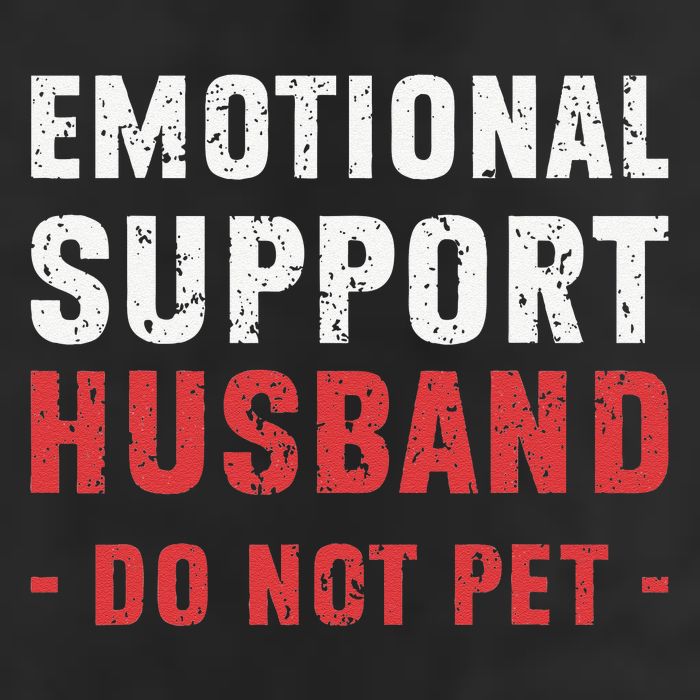 Emotional Support Husband Do Not Pet Funny Dad Husband Papa Cool Comfort Performance Bucket Hat