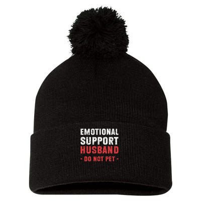 Emotional Support Husband Do Not Pet Funny Dad Husband Papa Pom Pom 12in Knit Beanie