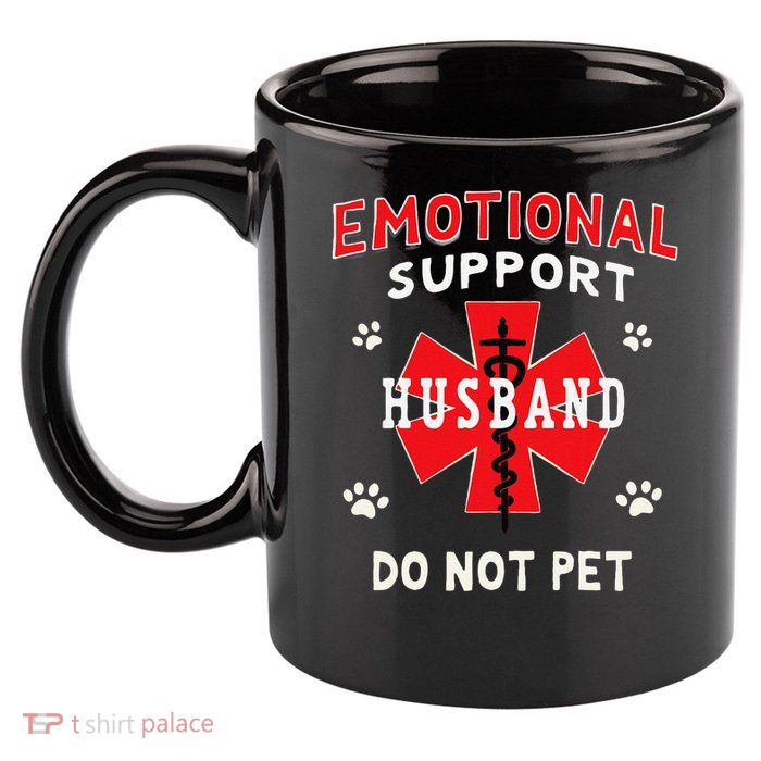 Emotional Support Husband Do Not Pet 11oz C Handle Ceramic Mug