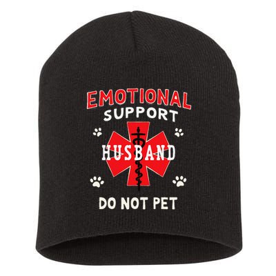 Emotional Support Husband Do Not Pet Short Acrylic Beanie