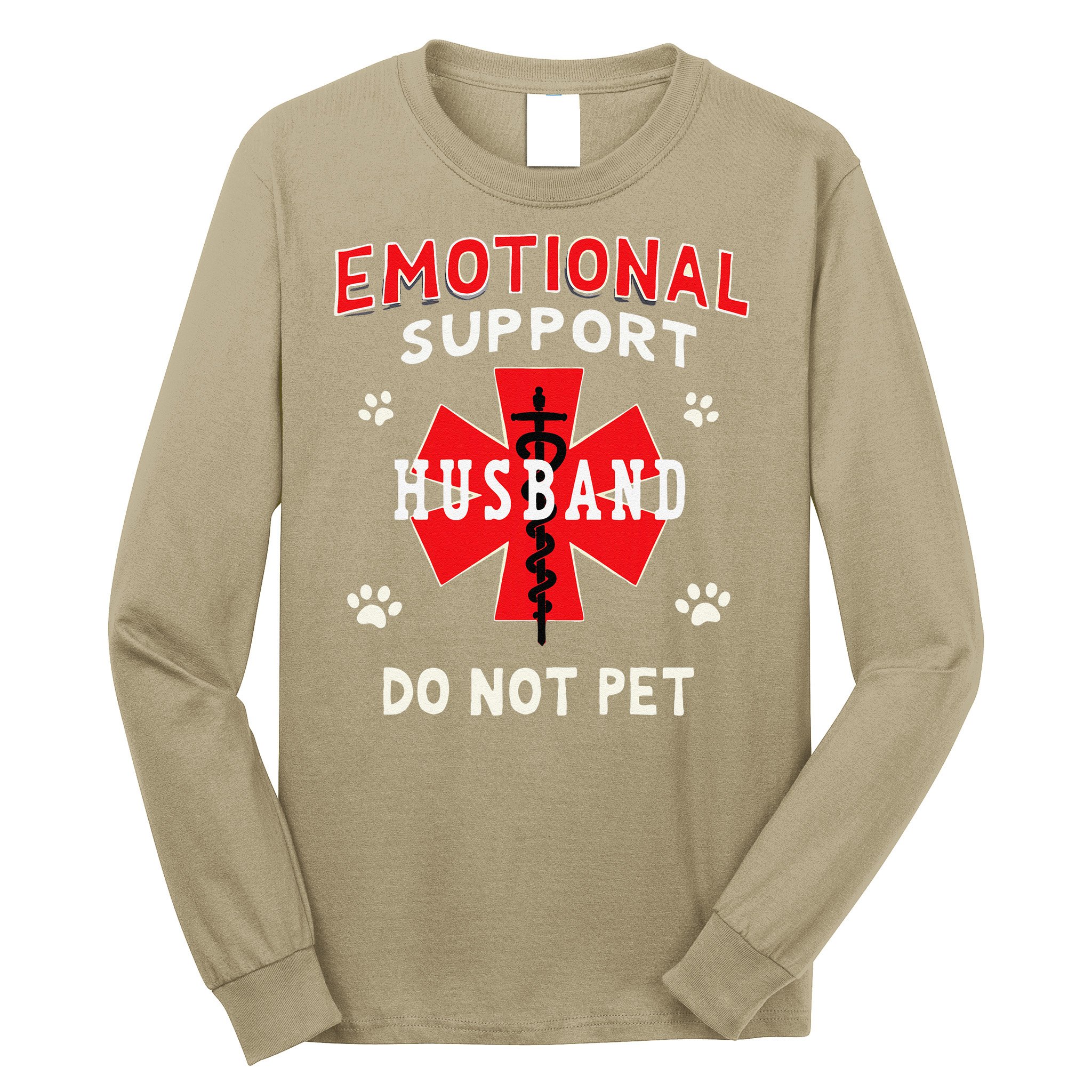 Emotional Support Husband Do Not Pet Long Sleeve Shirt