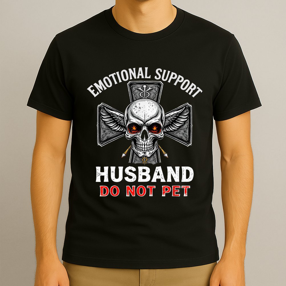 Emotional Support Husband Do Not Pet  T-Shirt