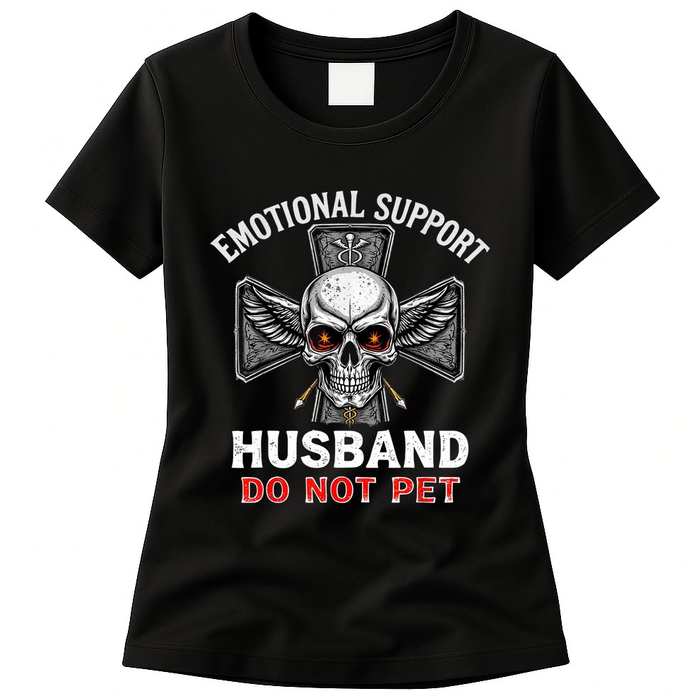 Emotional Support Husband Do Not Pet  Womens T-Shirt
