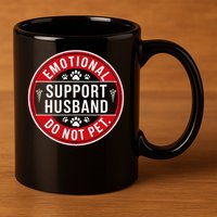 Emotional Support Husband Do Not Pet 11oz C Handle Ceramic Mug