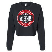 Emotional Support Husband Do Not Pet Cropped Pullover Crew