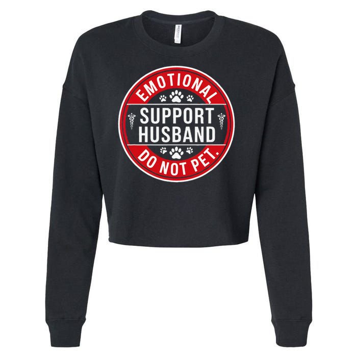 Emotional Support Husband Do Not Pet Cropped Pullover Crew