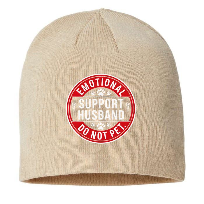 Emotional Support Husband Do Not Pet Sustainable Beanie