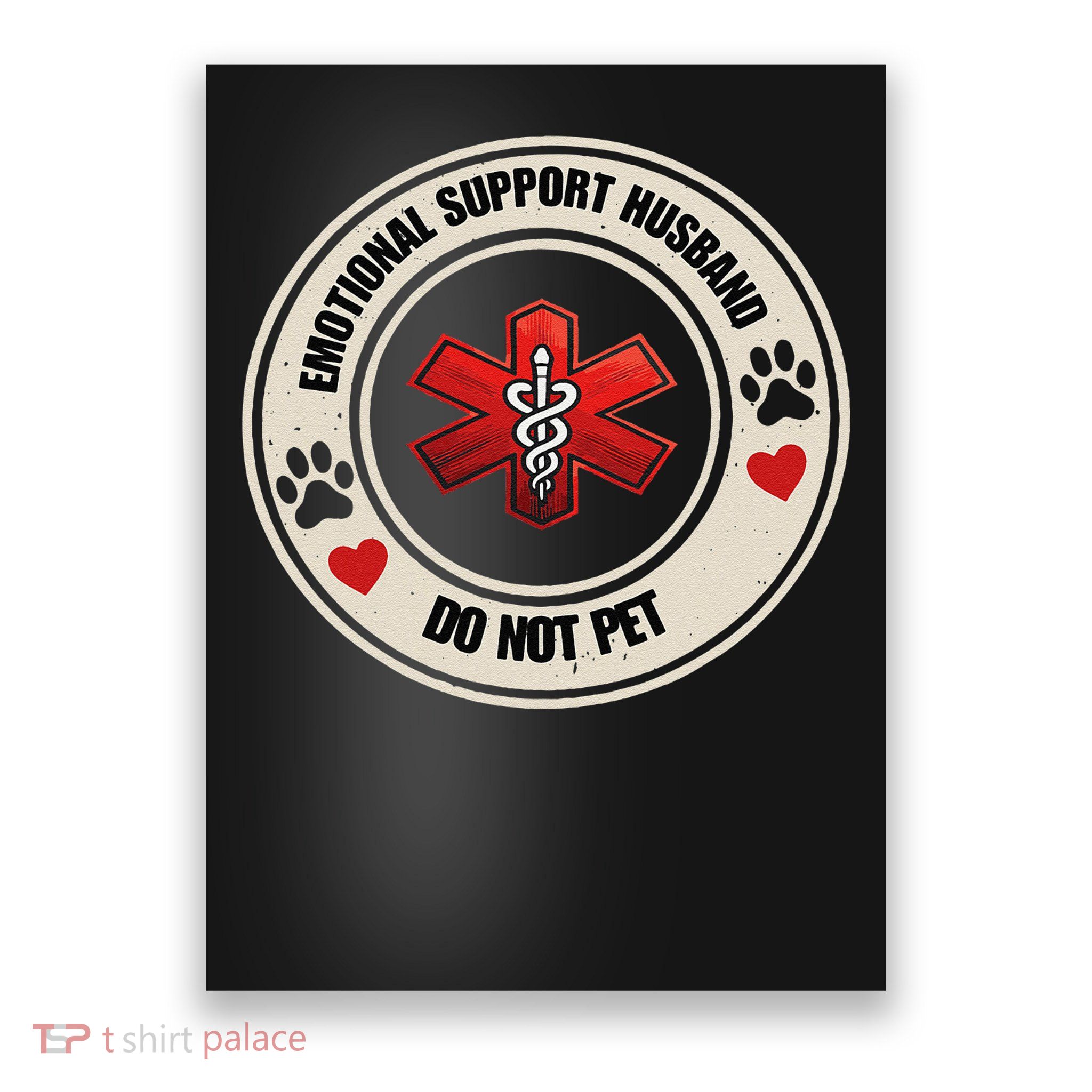 Emotional Support Husband Do Not Pet Poster