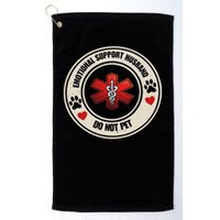 Emotional Support Husband Do Not Pet Golf Towel