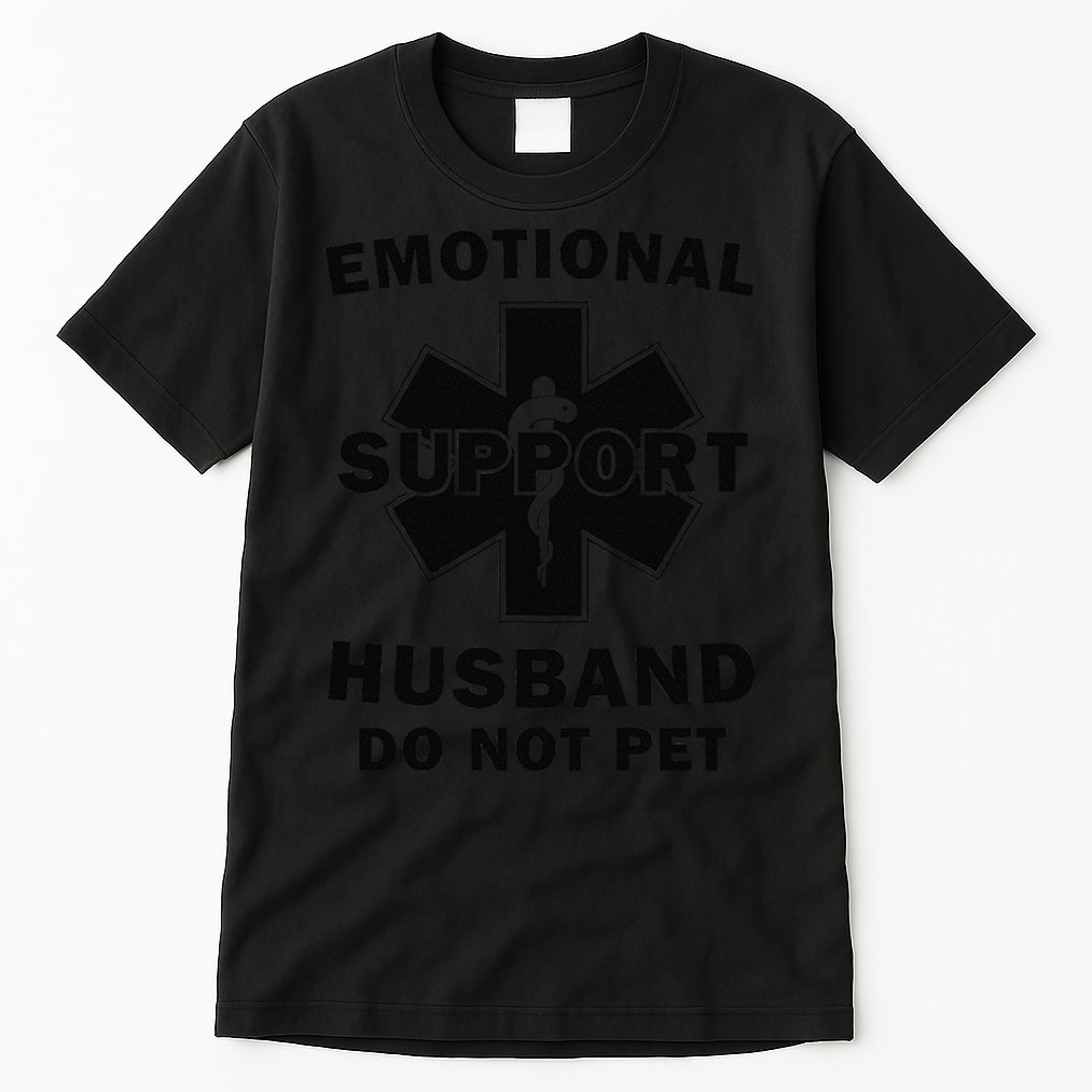 Emotional Support Husband Do Not Pet Funny Tall T-Shirt