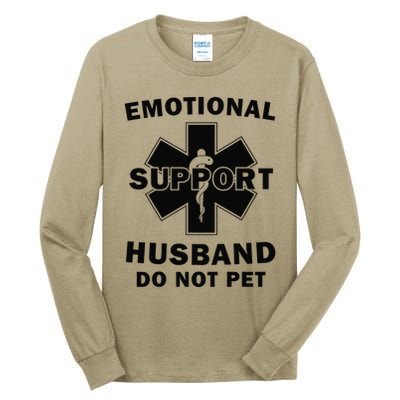 Emotional Support Husband Do Not Pet Funny Tall Long Sleeve T-Shirt