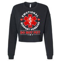 Emotional Support Husband Funny Do Not Pet Humor Cropped Pullover Crew