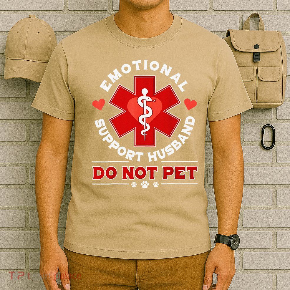 Emotional Support Husband Funny Do Not Pet Humor T-Shirt