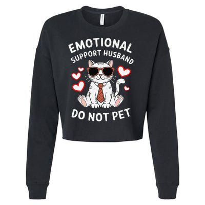 Emotional Support Husband Do Not Pet Funny Cat Cropped Pullover Crew