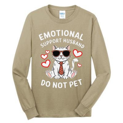 Emotional Support Husband Do Not Pet Funny Cat Tall Long Sleeve T-Shirt