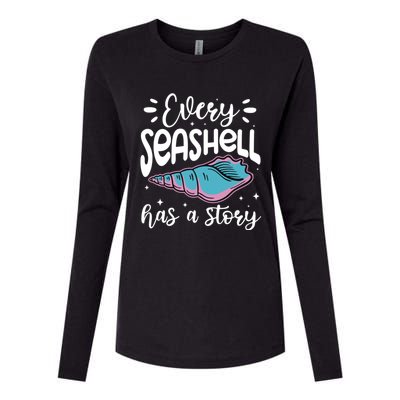 Every Seashell Has A Story Cute Gift Funny Seashell Hunting Lover Gift Womens Cotton Relaxed Long Sleeve T-Shirt