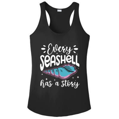 Every Seashell Has A Story Cute Gift Funny Seashell Hunting Lover Gift Ladies PosiCharge Competitor Racerback Tank