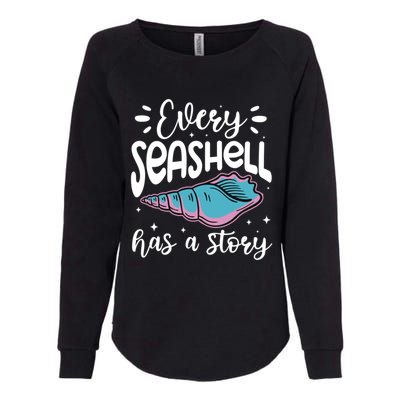 Every Seashell Has A Story Cute Gift Funny Seashell Hunting Lover Gift Womens California Wash Sweatshirt