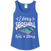 Every Seashell Has A Story Cute Gift Funny Seashell Hunting Lover Gift Ladies Essential Tank