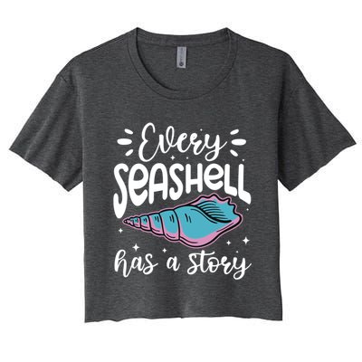 Every Seashell Has A Story Cute Gift Funny Seashell Hunting Lover Gift Women's Crop Top Tee