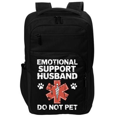 Emotional Support Husband Do Not Pet Humor Funny Husband Impact Tech Backpack