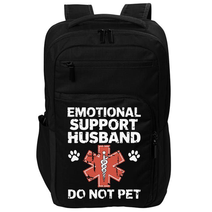 Emotional Support Husband Do Not Pet Humor Funny Husband Impact Tech Backpack
