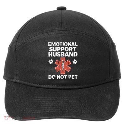 Emotional Support Husband Do Not Pet Humor Funny Husband 7-Panel Snapback Hat