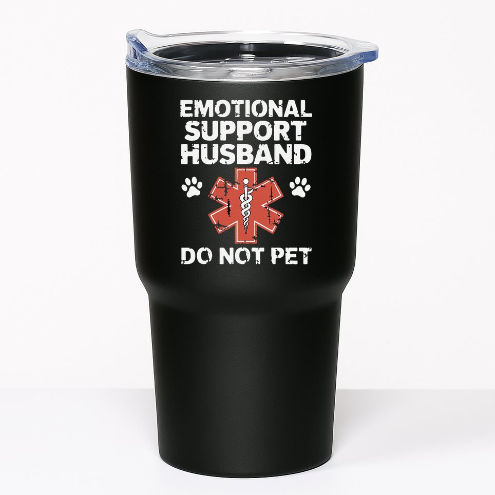 Emotional Support Husband Do Not Pet Humor Funny Husband Tumbler