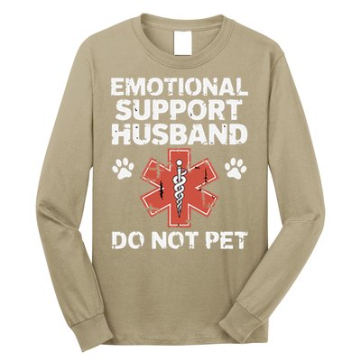 Emotional Support Husband Do Not Pet Humor Funny Husband Long Sleeve Shirt