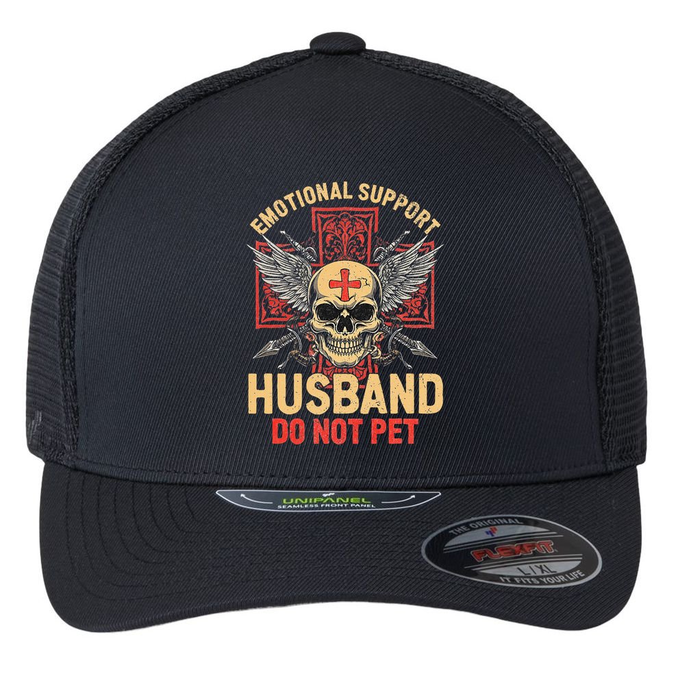 Emotional Support Husband Do Not Pet Funny Man Flexfit Unipanel Trucker Cap