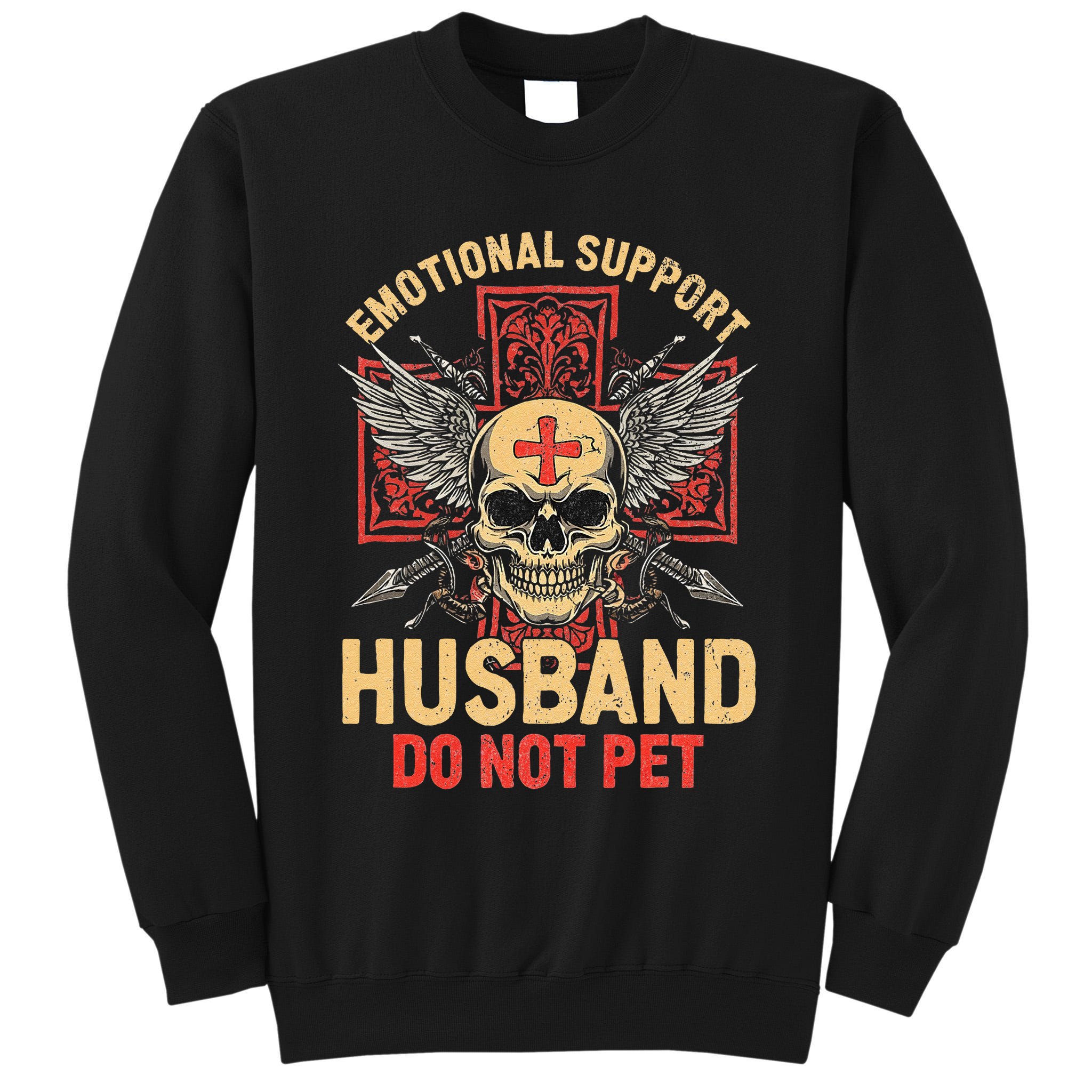 Emotional Support Husband Do Not Pet Funny Man Tall Sweatshirt