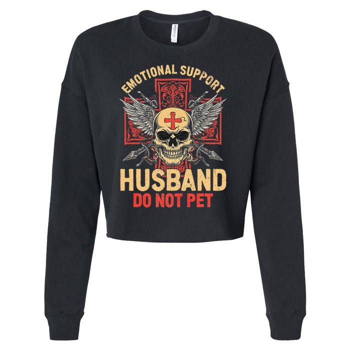 Emotional Support Husband Do Not Pet Funny Man Cropped Pullover Crew