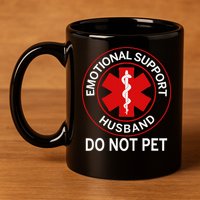 Emotional Support Husband Do Not Pet 11oz C Handle Ceramic Mug