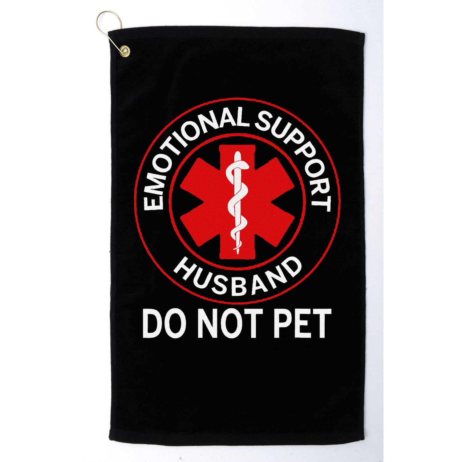 Emotional Support Husband Do Not Pet Golf Towel