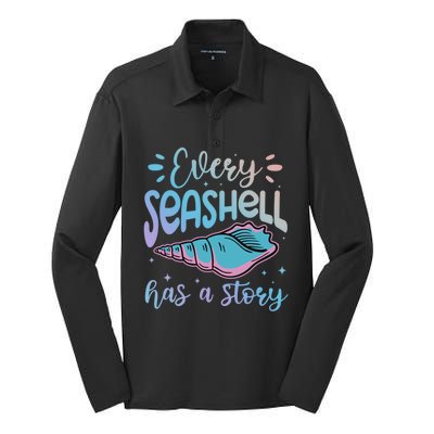 Every Seashell Has A Story Gift Funny Seashell Hunting Lover Great Gift Silk Touch Performance Long Sleeve Polo