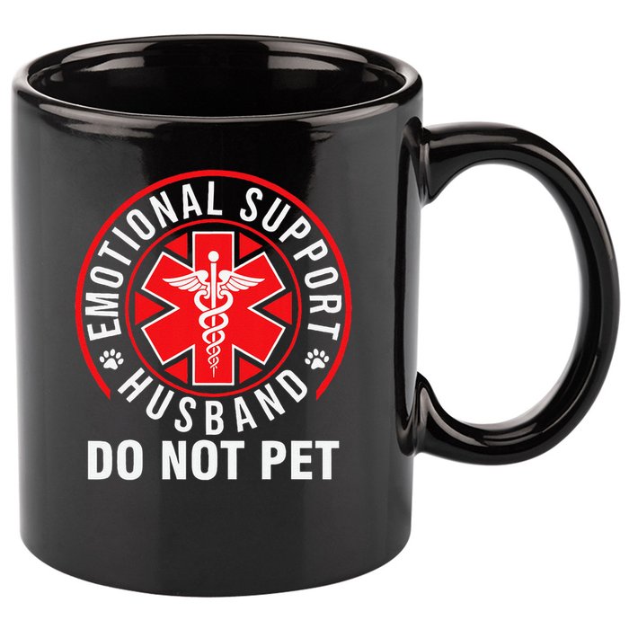 Emotional Support Husband Do Not Pet Funny Quote Sayings 11oz C Handle Ceramic Mug