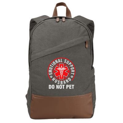 Emotional Support Husband Do Not Pet Funny Quote Sayings Cotton Canvas Backpack