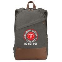 Emotional Support Husband Do Not Pet Funny Quote Sayings Cotton Canvas Backpack