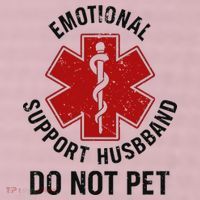 Emotional Support Husband Do Not Pet 25L Jumbo Tote