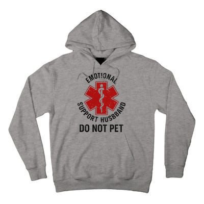 Emotional Support Husband Do Not Pet Tall Hoodie