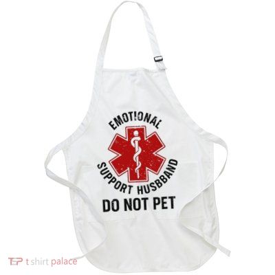 Emotional Support Husband Do Not Pet Apron