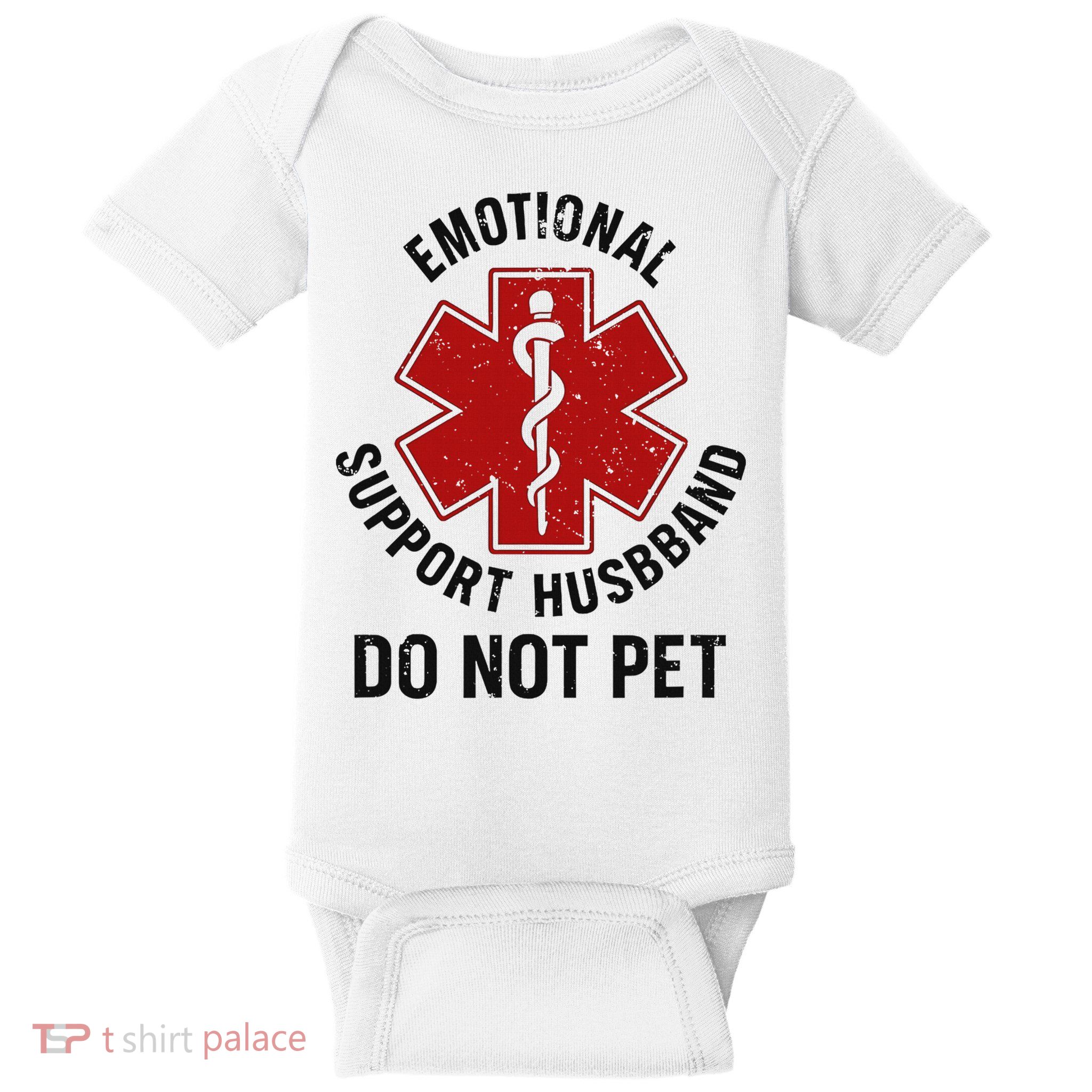 Emotional Support Husband Do Not Pet Baby Bodysuit