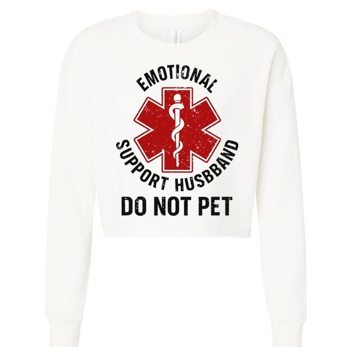 Emotional Support Husband Do Not Pet Cropped Pullover Crew